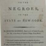 Description: An Address to the Negroes, in the State of New-York by Jupiter Hammon, reprinted in 1787 in Philadelphia. Originally printed in 1787 in New York. Source: https://commons.wikimedia.org/wiki/File:An_Address_to_the_Negroes,_in_the_State_of_New-York_-_Jupiter_Hammon_-_1787_reprint_title_page.jpg and https://www.readex.com/products/black-authors-1556-1922-imprints-library-company-philadelphia Author Jupiter Hammon / Readex